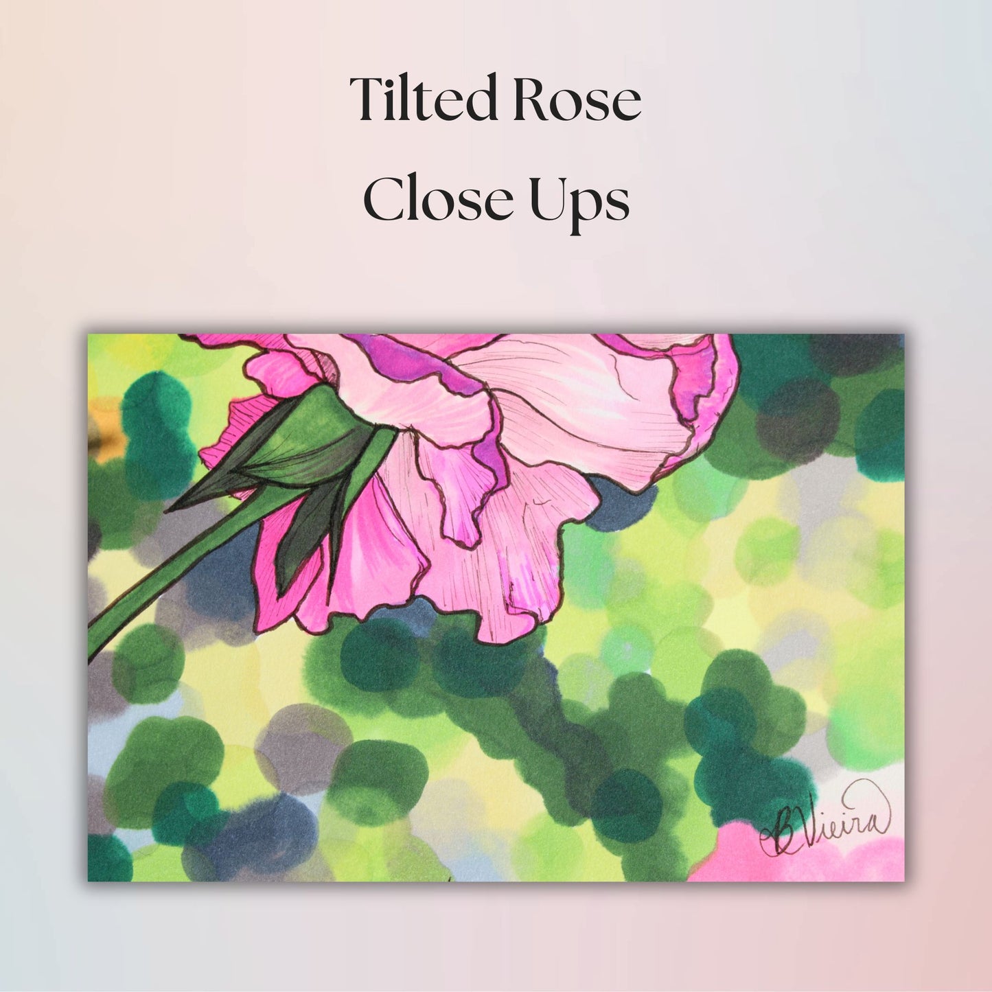 Artistic depiction of a pink rose with green leaves on a colorful abstract background, labeled 'Tilted Rose Close Ups'.