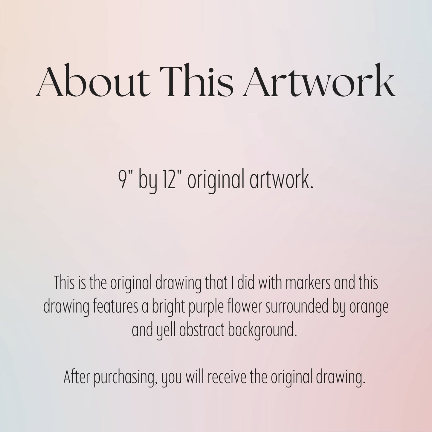 Text about an 9" by 12" original artwork with a bright purple flower on a gradient background