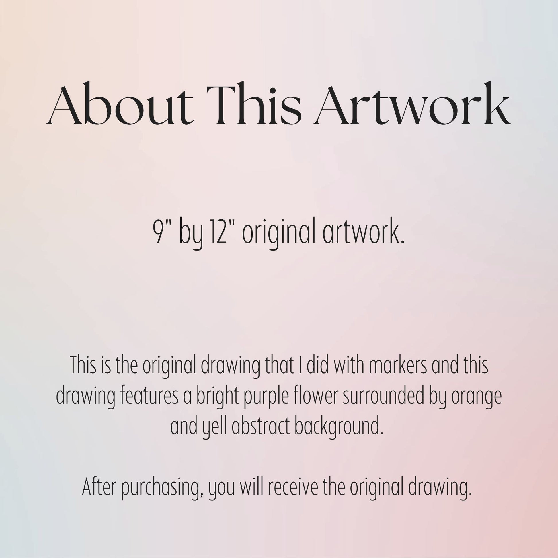 Text about an 9" by 12" original artwork with a bright purple flower on a gradient background