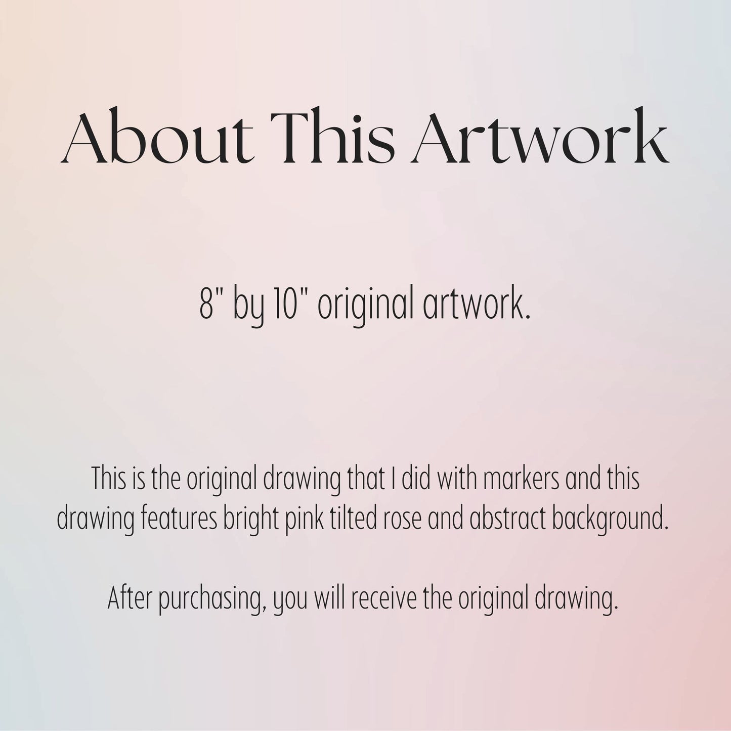 Text about an 8" by 10" original artwork with a bright pink tilted rose and abstract background.